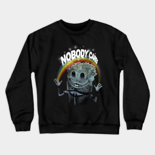 Nobody Cares Crewneck Sweatshirt